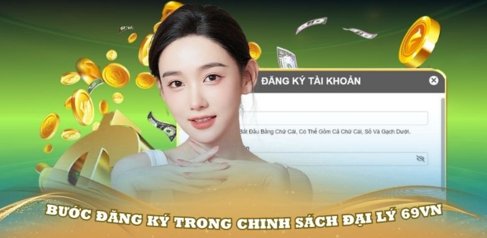 Tìm hiểu chính sách đại lý 69VN chi tiết