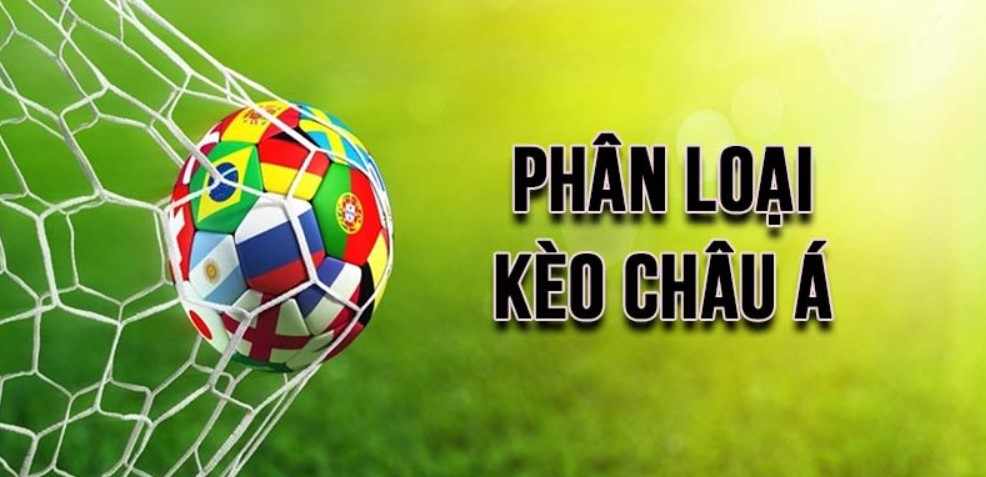 Kinh nghiệm giúp bet thủ đặt cược kèo châu Á hiệu quả